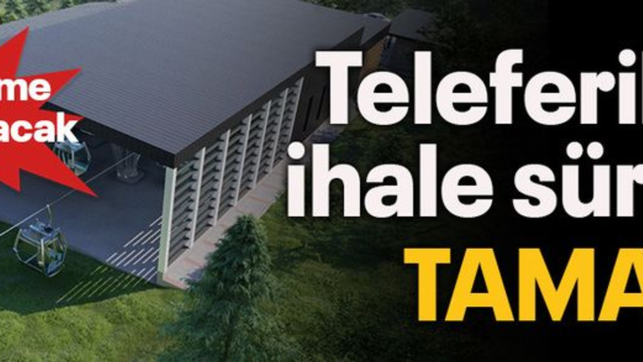 Teleferik projesinde ihale süreci tamam